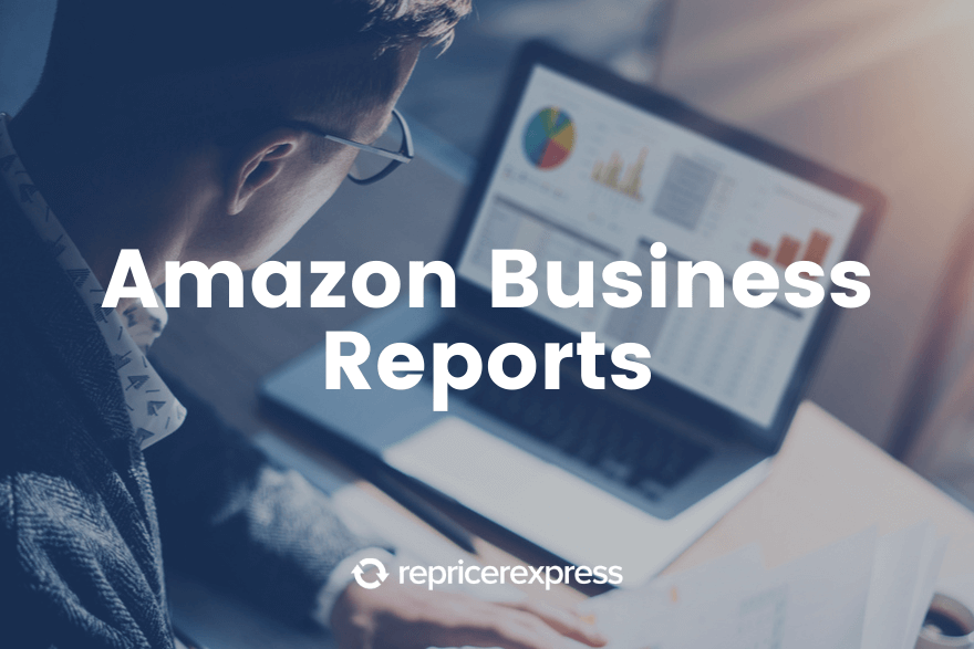 Amazon Business Reports